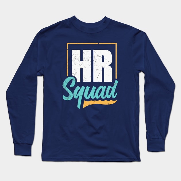 HR Squad HR Long Sleeve T-Shirt by Km Singo